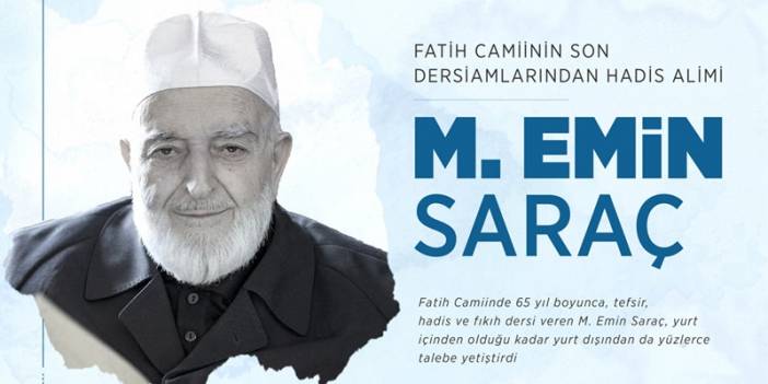 Fatih Camiinin son dersiamlarından hadis alimi M. Emin Saraç