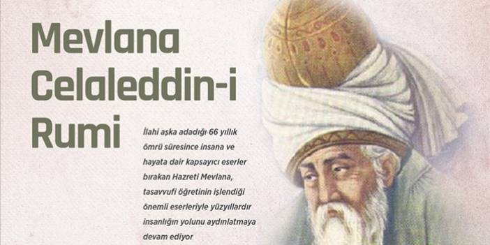 Tasavvufta Mevlevi yolunun öncüsü: Mevlana Celaleddin-i Rumi