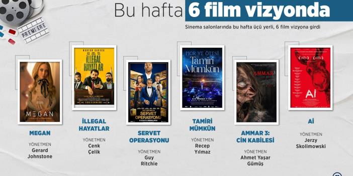 Bu hafta 6 film vizyona girecek