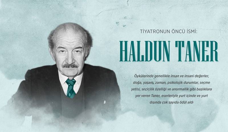 Tiyatronun öncü ismi: Haldun Taner 1