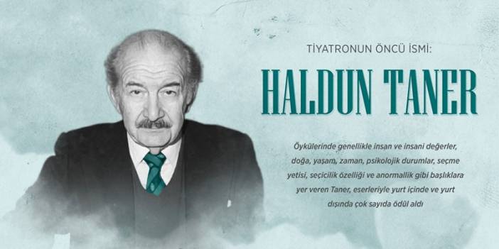 Tiyatronun öncü ismi: Haldun Taner