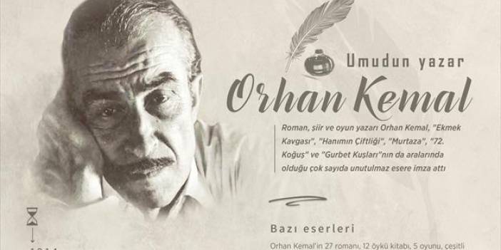 "Umudun yazarı: Orhan Kemal"