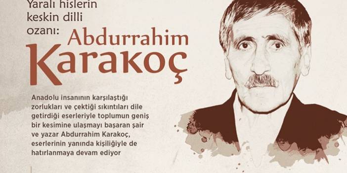 Yaralı hislerin keskin dilli ozanı: Abdurrahim Karakoç