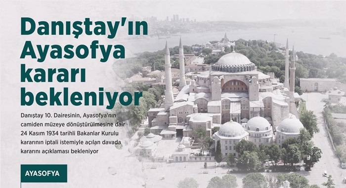 "Fethin Sembolü" Ayasofya için karar bekleniyor 1