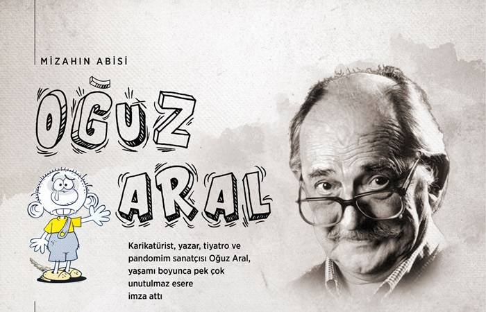 'Mizahın Abisi: Oğuz Aral' 1