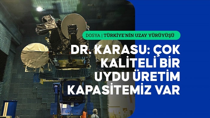 Dr. Oğuz Karasu: Türkiye uzay endüstrisindeki rolünü altyapısıyla büyütecek