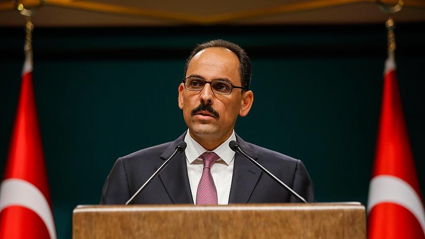 Kalın: 'İncirlik'i kapatıyoruz deme hakkımız var'