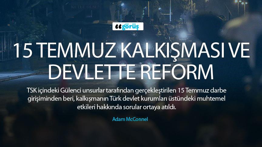 15 Temmuz kalkışması ve devlette reform