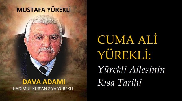 Cuma Ali Yürekli: Yürekli Ailesinin Kısa Tarihi