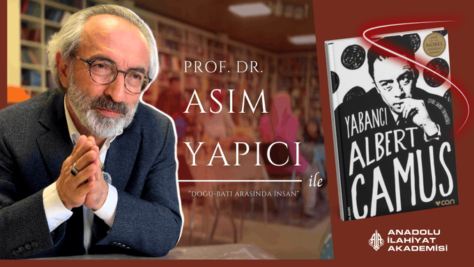 Yabancı - Albert Camus | Prof. Dr. Asım YAPICI
