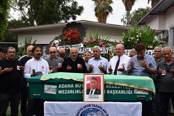 Adana'da eski TSYD Genel Başkan Yardımcısı Hoşfikirer'in cenazesi defnedildi