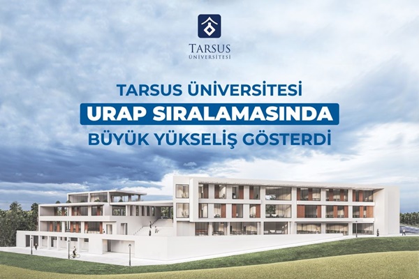 Tarsus Üniversitesi, URAP Sıralamasında Büyük Yükseliş Gösterdi