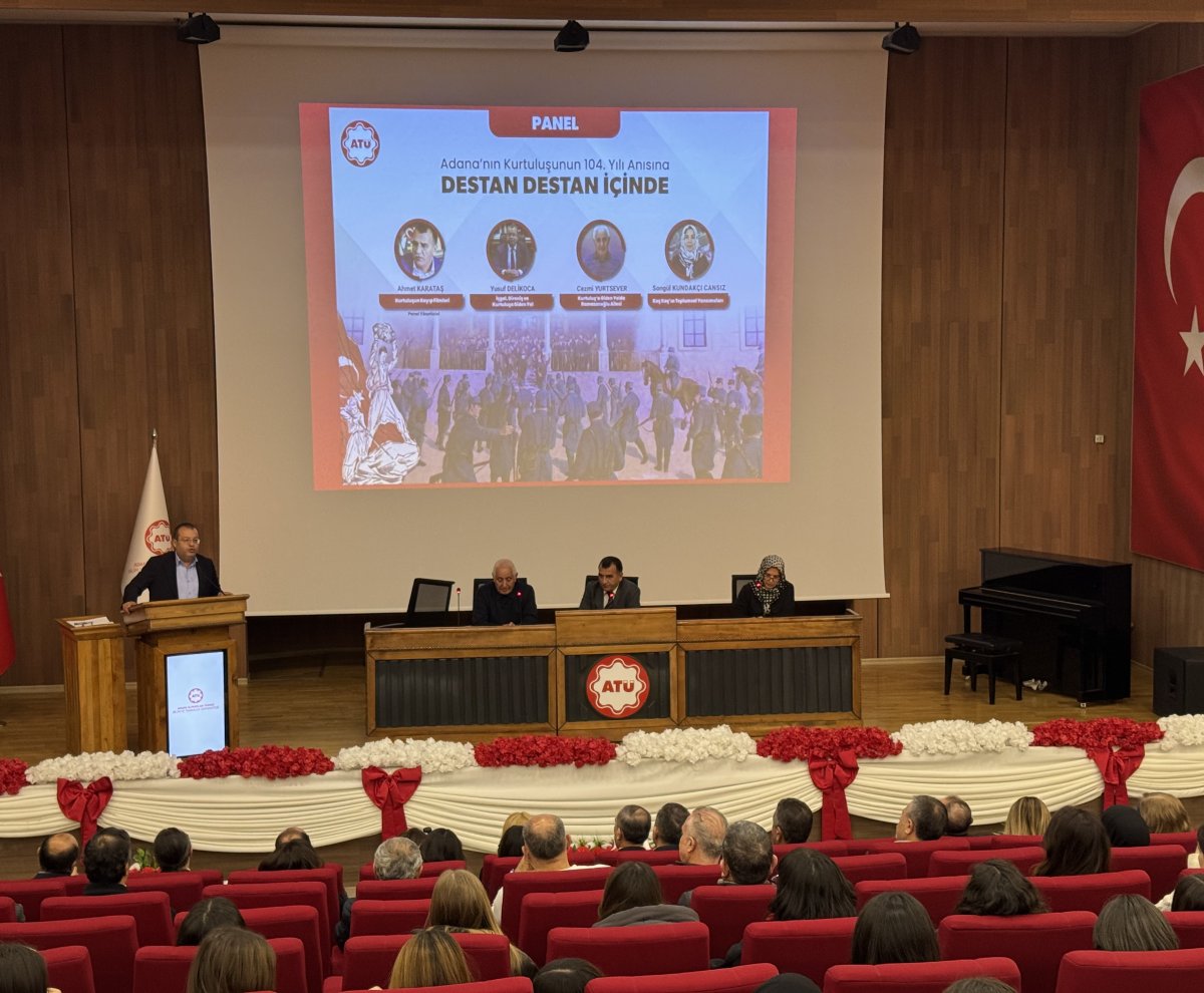ATÜ’ de ‘Adana’nın Kurtuluşunun 104. Yılı Anısına “Destan Destan İçinde” Paneli