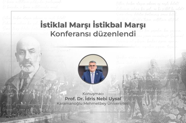 Tarsus Üniversitesinde “İstiklal Marşı İstikbal Marşı” Konferansı Düzenlendi.