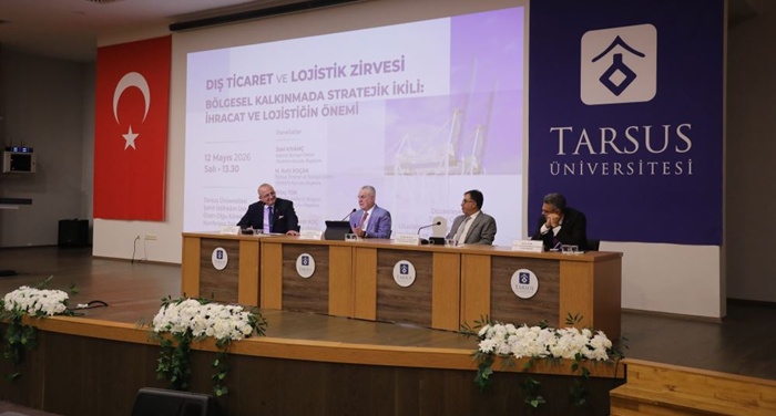 Tarsus Üniversitesinde Dış Ticaret ve Lojistik Zirvesi Düzenlendi--