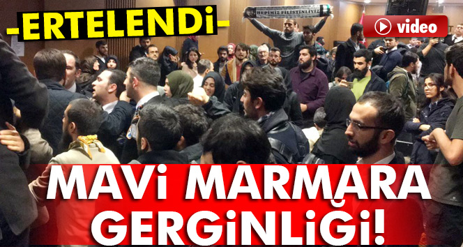 Mavi Marmara davası yaşanan gerginlik üzerine ertelendi