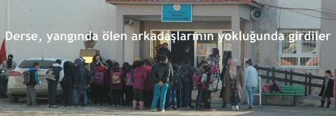Derse, yangında ölen arkadaşlarının yokluğunda girdiler