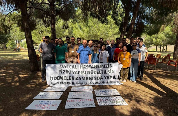 Balcalı Hastanesinde çalışan sağlık çalışanları 3 gün iş bıraktı