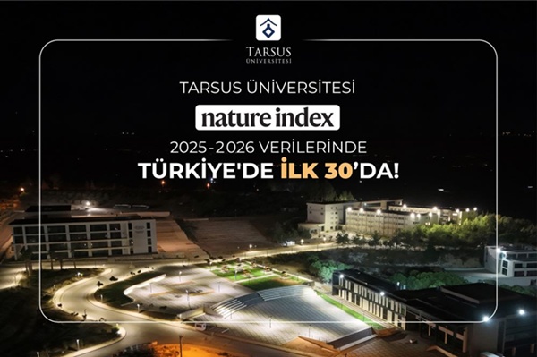 Tarsus Üniversitesi Nature Index 2025-2026 Verilerinde Türkiye'de İlk 30 Üniversite Arasında Yer Aldı