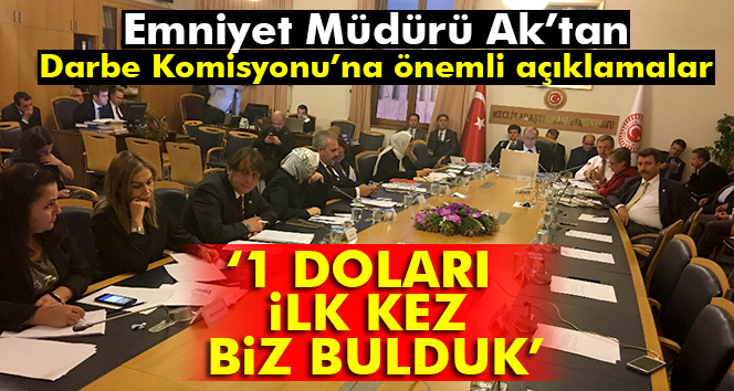 Adana Emniyet Müdürü Osman Ak: 1 doları ilk kez biz bulduk