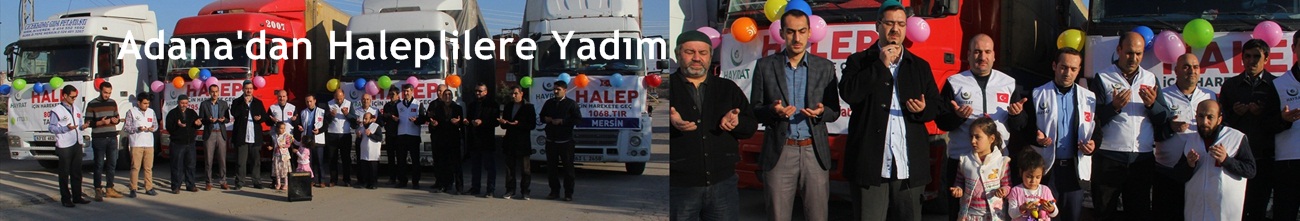 Adana'dan Haleplilere Yadım