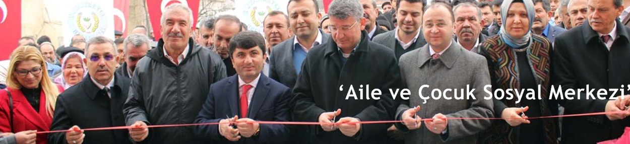 Tufanbeyli'de Aile ve Çocuk Sosyal Merkezi açıldı