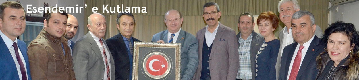 AKAMDER’ den Esendemir’ e Kutlama
