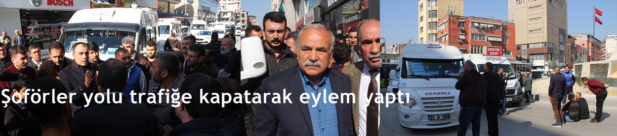 Şoförler yolu trafiğe kapatarak eylem yaptı