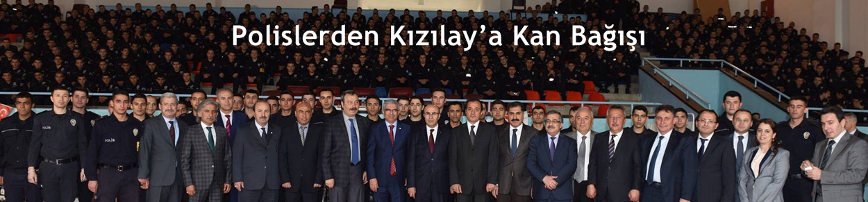 Polislerden Kızılay’a Kan Bağışı