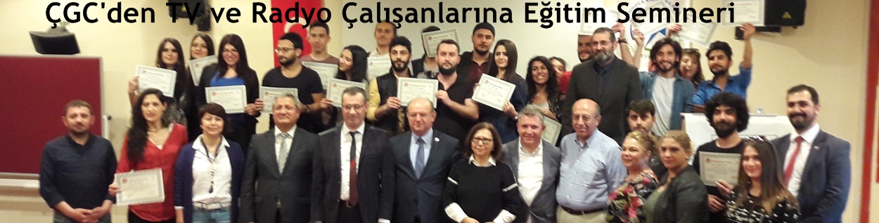 ÇGC'den TV ve Radyo Çalışanlarına Eğitim Semineri