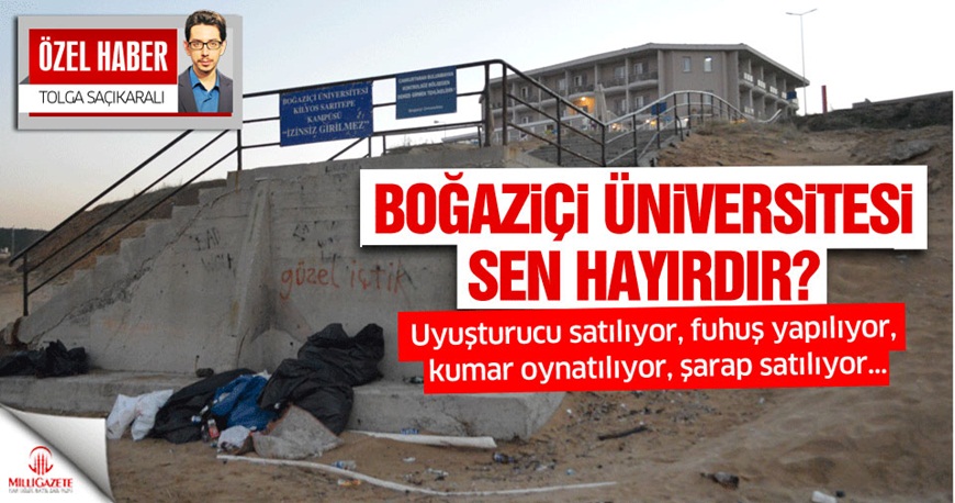 Boğaziçi Üniversitesi’nin Kilyos Kampüsü’nde neler oluyor?