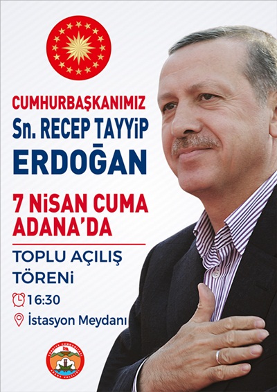 Erdoğan bugün Adana'da
