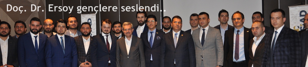 Doç. Dr. Ersoy gençlere seslendi..