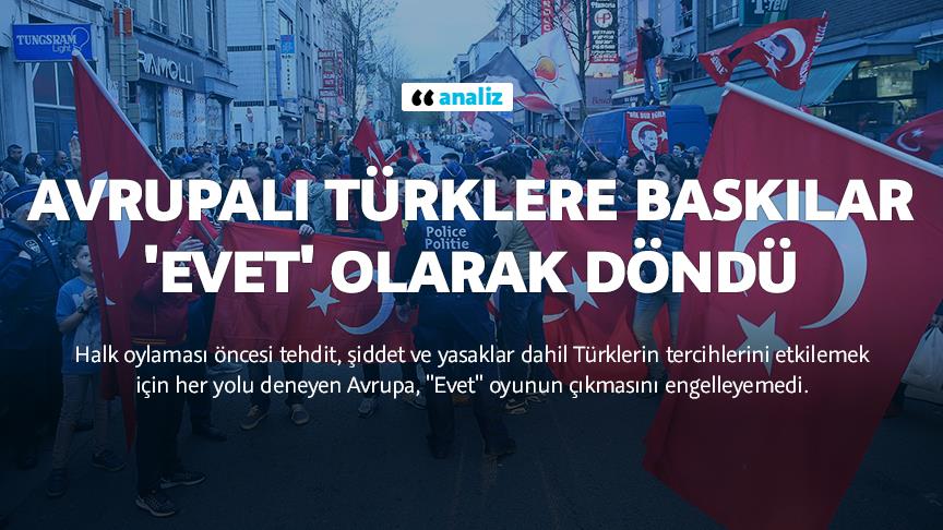 Avrupalı Türklere baskılar 'Evet' olarak döndü