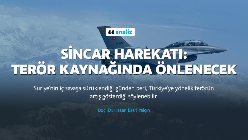 Sincar harekatı: Terör kaynağında önlenecek