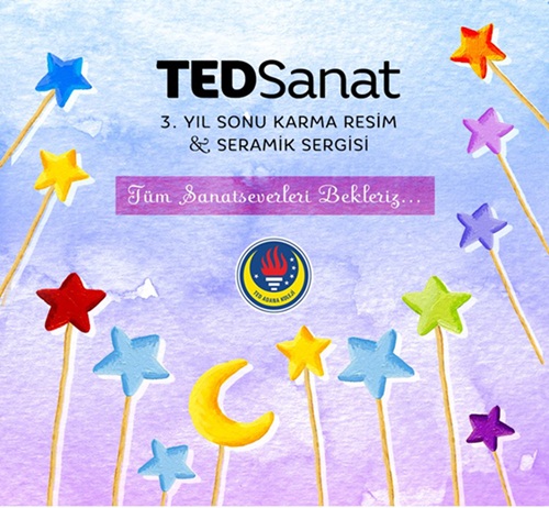 3. TED Sanat Resim-Seramik Sergisi Bugün Açılıyor…