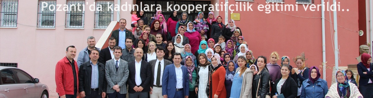 Pozantı'da kadınlara kooperatifçilik eğitimi verildi 