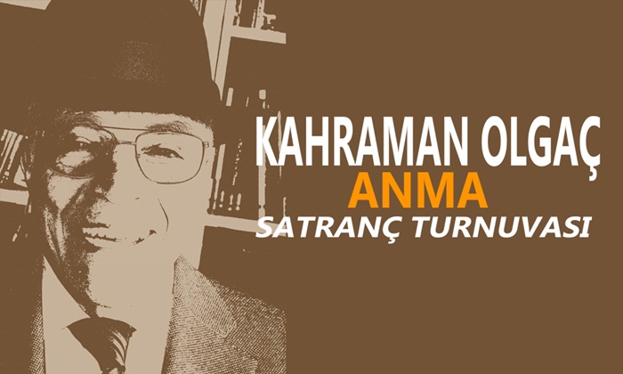 Kahraman Olgaç 9. Anma Satranç Turnuvası başladı