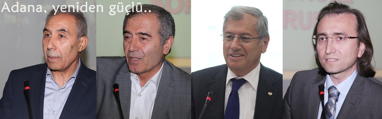 Adana, yeniden güçlü günlerine dönüyor...