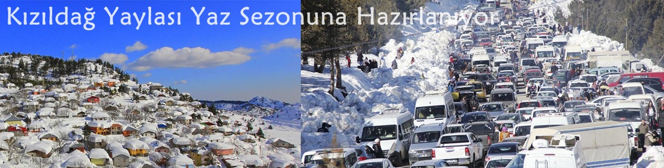 Kızıldağ Yaylası Yaz Sezonuna Hazırlanıyor