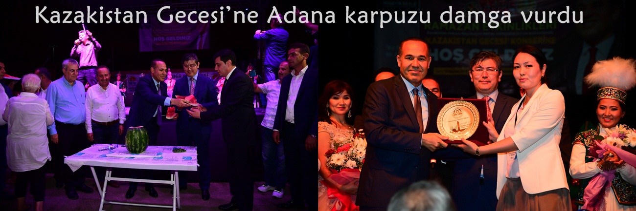 Kazakistan Gecesi’ne Adana karpuzu damga vurdu