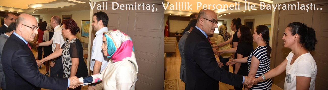 Vali Demirtaş, Valilik Personeli İle Bayramlaştı