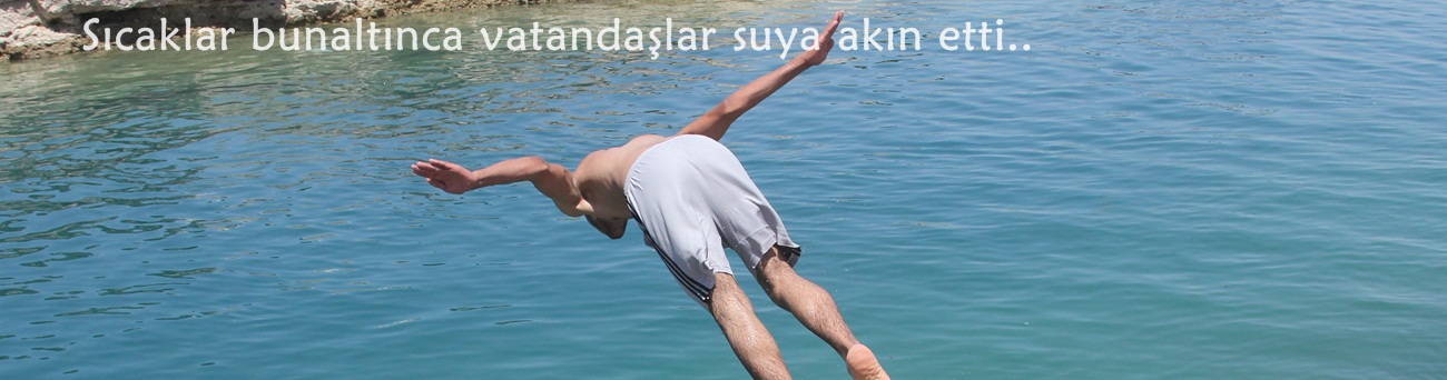 Sıcaklar bunaltınca vatandaşlar suya akın etti 