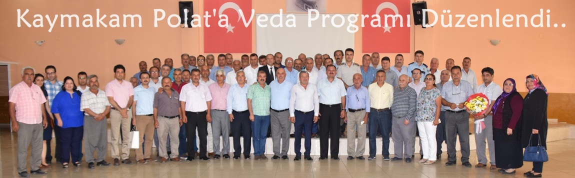 Kaymakam Polat'a Veda Programı Düzenlendi