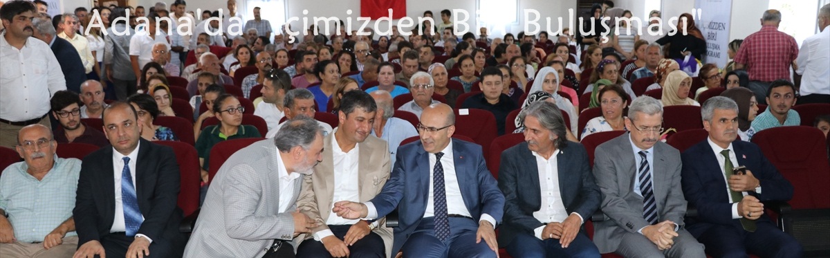 Adana'da "İçimizden Biri Buluşması" 