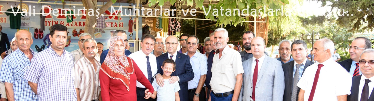 Vali Demirtaş, Muhtarlar ve Vatandaşlarla Buluştu