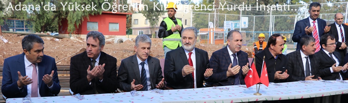 Adana'da Yüksek Öğrenim Kız Öğrenci Yurdu inşaatı
