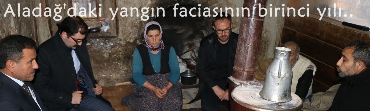 Aladağ'daki yangın faciasının birinci yılı