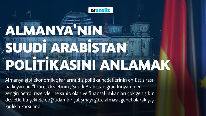 Almanya’nın Suudi Arabistan politikasını anlamak