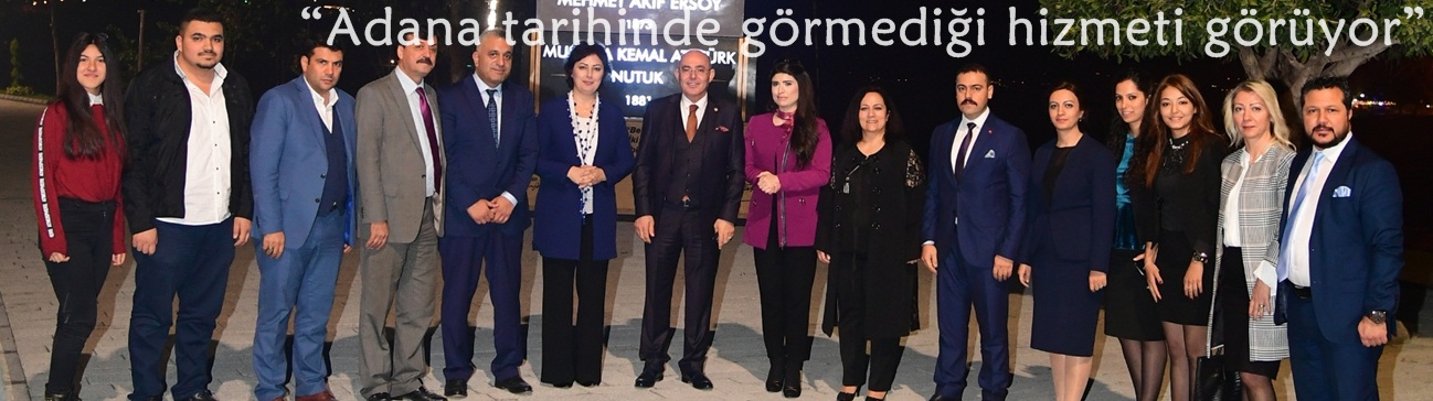 Karakaya: “Adana tarihinde görmediği hizmeti görüyor”